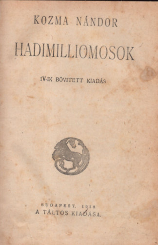 Kozma S�ndor - Hadimilliomosok