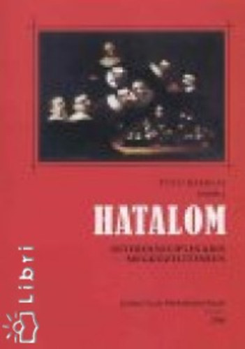 Tth Szergej  (szerk.) - Hatalom interdiszciplinris megkzeltsben