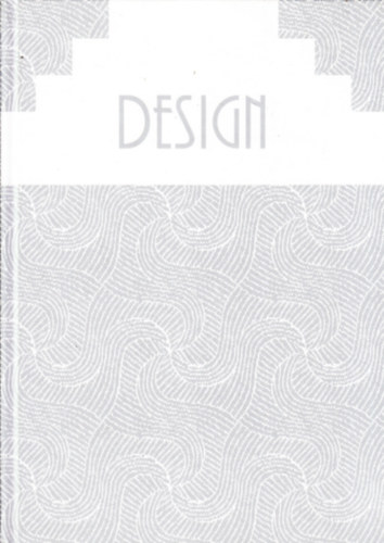 Urbn gnes  (szerk.) - Design (Craft & Design: Irnyok, utak a kortrs magyar iparmvszetben 2008-2009)