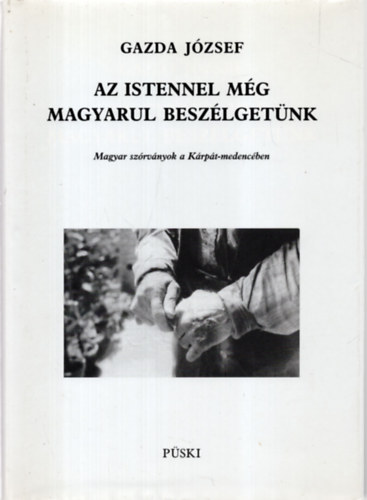 Gazda J�zsef - Az Istennel m�g magyarul besz�lget�nk