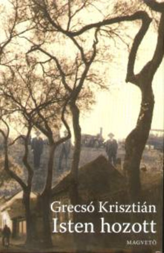 Grecs Krisztin - Isten hozott