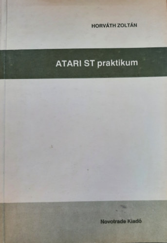 Horvth Zoltn - ATARI ST praktikum