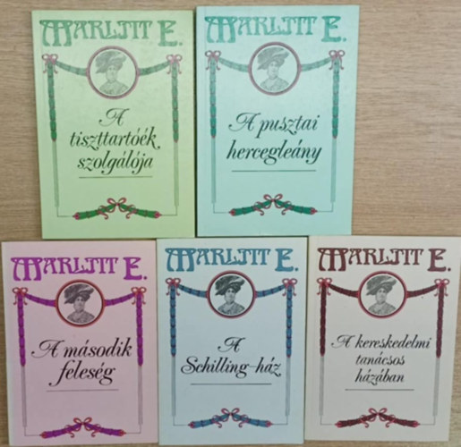 Marlitt E. - 5 db Marlitt E. kötet: A tiszttartóék szolgálója - A pusztai hercegleányx - A második feleség - A Schilling-ház - A kereskedelmi tanácsos házában