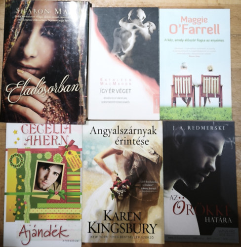 Karen Kingsbury, Cecelia Ahern, Maggie O'Farrell, Kathleen Macmahon Sharon Maas - 5db romantikus, megható regény - Eladósorban, Angyalszárnyak érintése, Ajándék, Az örökké határai, A kéz, amely először fogta az enyémet, Így ér véget