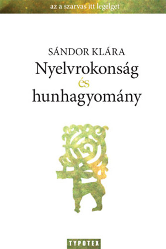 Sndor Klra - Nyelvrokonsg s hunhagyomny - Rnszarvas vagy csodaszarvas?