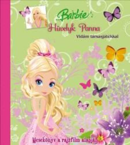 Barbie - Hvelyk Panna - Meseknyv a rajzfilm alapjn