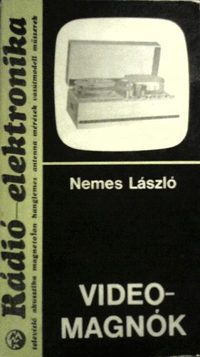 Nemes L�szl� - Videomagn�k
