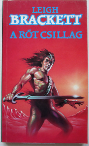 Leigh Brackett - A rt csillag