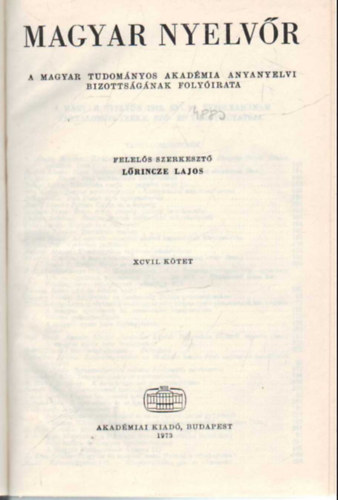 Lrincze Lajos - Magyar nyelvr 1973  vi teljes vfolyam (egybektve )