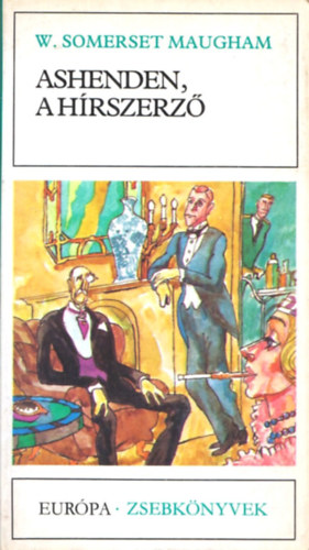 William Somerset Maugham - Ashenden, a hrszerz