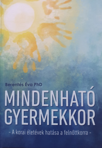 Berents va PhD - Mindenhat gyermekkor