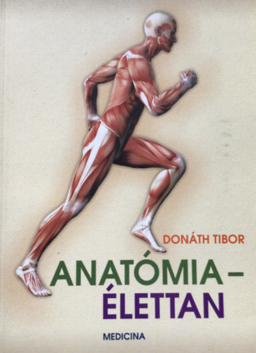 Dr. Donth Tibor - Anatmia-lettan