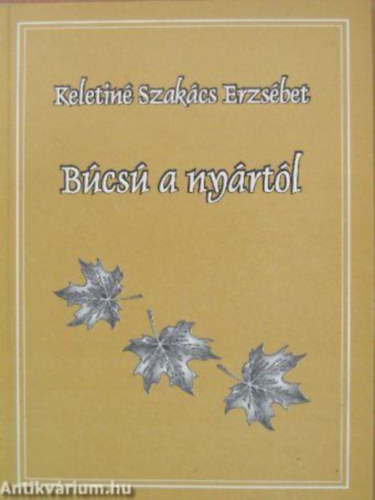 Keletin Szakcs Erzsbet - Bcs a nyrtl