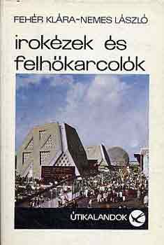 Fehér Klára-Nemes László - Irokézek és felhőkarcolók