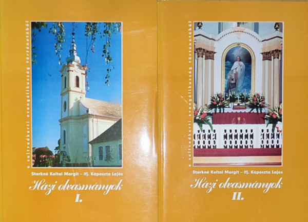 ifj. K�poszta Lajos Starkn� Koltai Margit - H�zi olvasm�nyok I-II. - A soltvadkerti evang�likuss�g t�rt�net�b�l