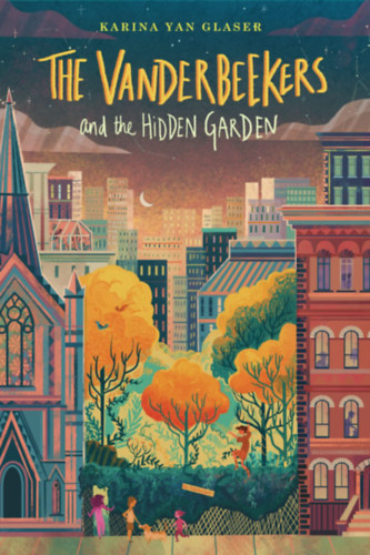 Karina Yan Glaser - The Vanderbeekers and the Hidden Garden (The Vanderbeekers 2)