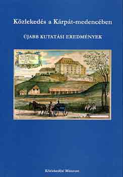 Katona Andr�s  (f�szerk.) - K�zleked�s a K�rp�t-medenc�ben (�jabb kutat�si eredm�nyek)