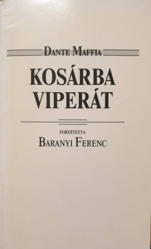 Dante Maffia - Kosrba vipert