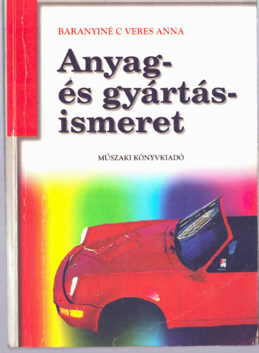 Baranyain C. Veres Anna - Anyag- s gyrtsismeret
