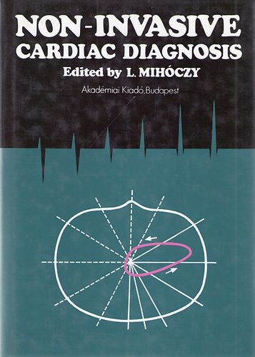 L.  Mih�czy (ed.) - Non-invasive cardiac diagnosis