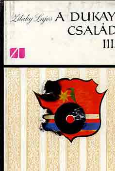 Zilahy Lajos - A Dukay-csal�d I-III.