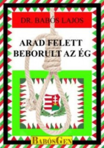 Dr. Bab�s Lajos - Arad felett beborult az �g