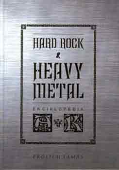 Fr�lich Tam�s - Hard rock & heavy metal enciklop�dia 1. A-K