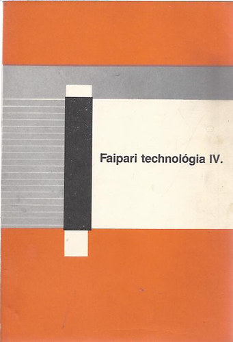 Lelle Dezs� - Faipari technol�gia IV.