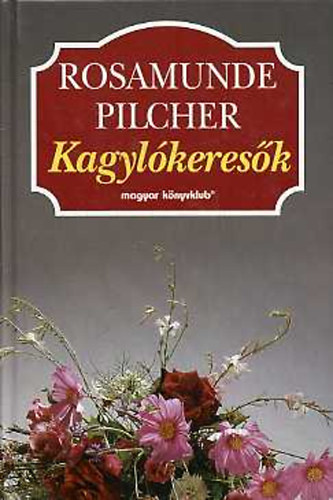 Rosamunde Pilcher - Kagylkeresk