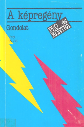 Rubovszky K�lm�n  (szerk.) - A k�preg�ny (pro �s kontra)