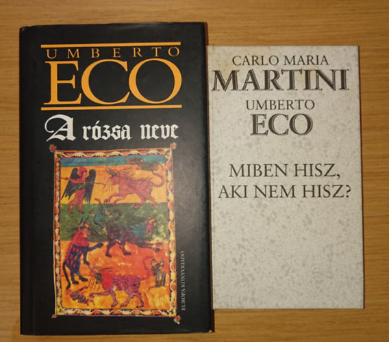 Umberto Eco Martini-Eco - 2 könyv Umberto Ecótól: A rózsa neve, Miben hisz, aki nem hisz?