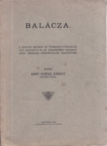 Báró Hornig Károly - Balácza