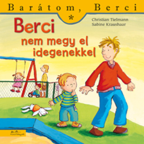 Christian Tielmann - Berci nem megy el idegenekkel