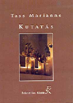 Tass Marianne - Kutat�s