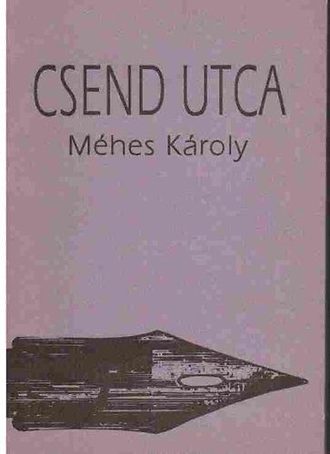 Méhes Károly - Csend utca