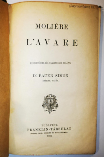 Moli�re - L'avare (bevezet�ssel �s jegyzetekkel ell�tta Dr. Bauer Simon)
