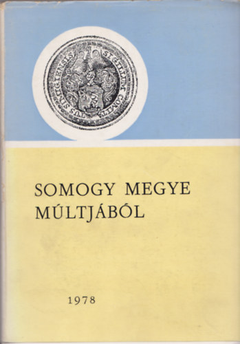 Kanyar Jzsef - Somogy megye mltjbl 1978