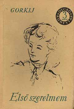 Gorkij - Els� szerelmem