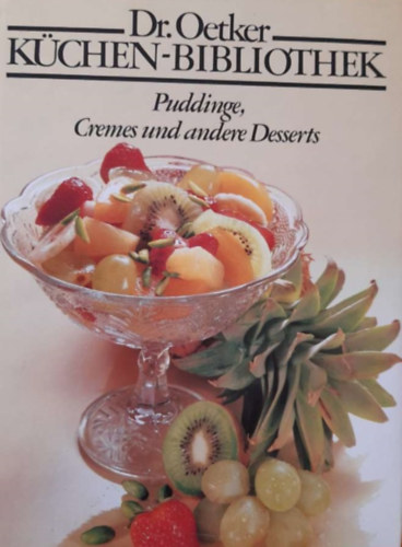 Dr. Oetker (Kchen - Bibliothek) - Puddinge, Cremes und andere Desserts