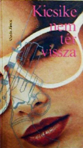 Vezda Jnos - Kicsike nem tr vissza