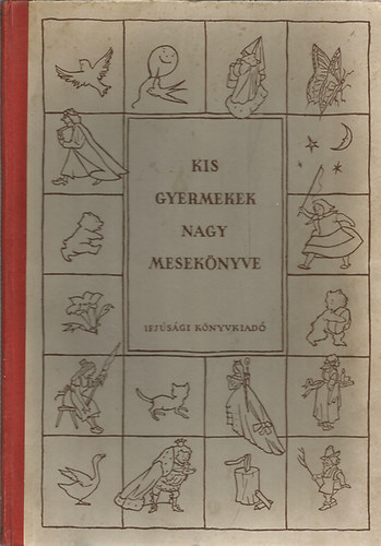Ifjus�g K�nyvkiad� - Kis gyermekek nagy mesek�nyve