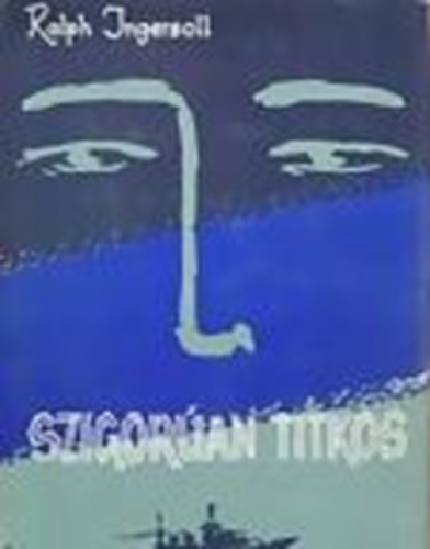Ralph Ingersoll - Szigor�an titkos