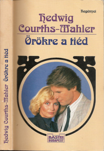 Hedwig Courths-Mahler - �r�kre a ti�d