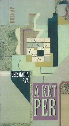 Csizmadia Éva - A két per (Dedikált)