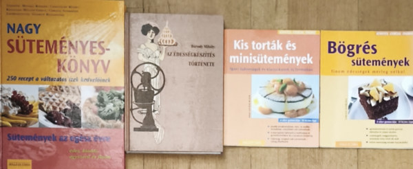 Szerz� Monika K�hler Christiane K�hrt Kristiane M�ller-Urban Christa Schmedes Szerkeszt� Gudrun Ruschitzka Bir� �gnes Ford�t� Kiszlinger Henrietta Lektor Bettina Bartz, Borsody Mih�ly - 3db s�tem�nyreceptes k�nyv + aj�nd�k m� - B�gr�s s�tem�nyek, Kis tort�k �s minis�tem�nyek, Nagy s�tem�nyesk�nv + Az �dess�gk�sz�t�s t�rt�nete