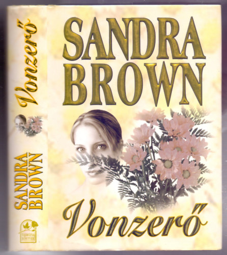 Sandra Brown - Vonzer� (Slow heat in Heaven)