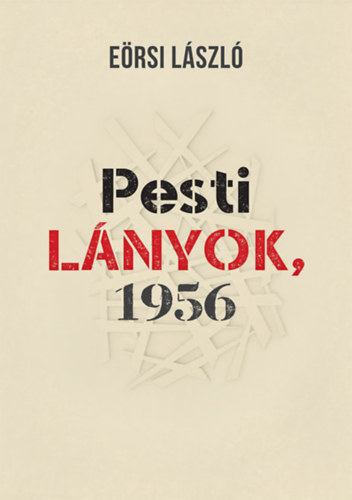 E�rsi L�szl� - Pesti l�nyok, 1956