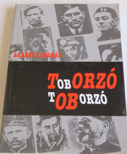 Lad�nyi Andr�s - Toboroz�- v�j�r riportok