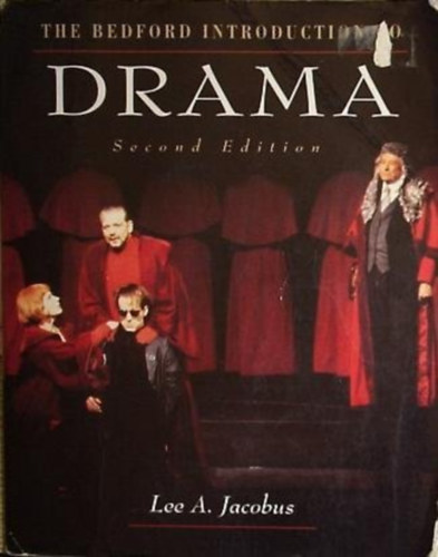 Lee A. Jacobus - The Bedford Introduction to Drama