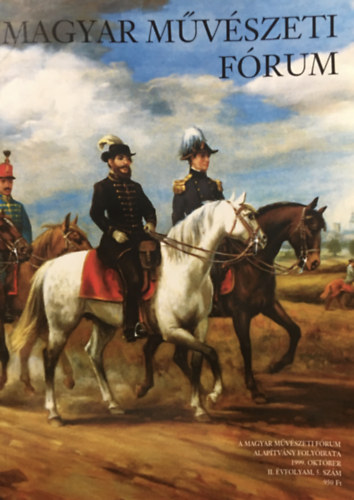 Legndy Pter  (szerk.) - Magyar Mvszeti Frum II. vf. 5. 1999. oktber